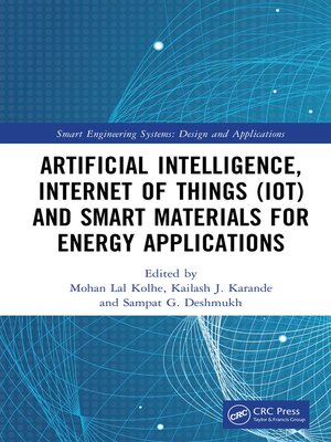 cover image of Artificial Intelligence, Internet of Things (IoT) and Smart Materials for Energy Applications
